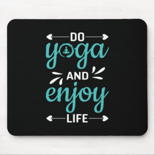 Yoga Lover Doe Yoga en geniet van het leven Muismat
