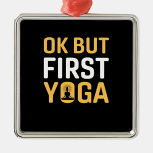 Yoga Lover Ok, maar eerst Yoga Metalen Ornament