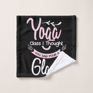 Yoga Lover | Yoga Class I Thought You Said Washandje