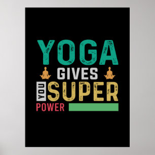Yoga Lover   Yoga geeft je superkracht Poster