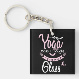 Yoga Lover Yoga Klasse I dacht dat u zei: Sleutelhanger