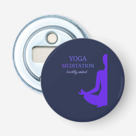 Yoga & Meditatie voor een gezonde geest Button Flesopener