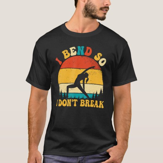 Yoga Meditation I Bend so I Donu2019t Break Retro T-shirt (Voorkant)