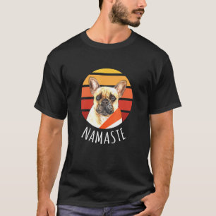Yoga Namaste Franse Bulldog Voor Meditatie T-shirt