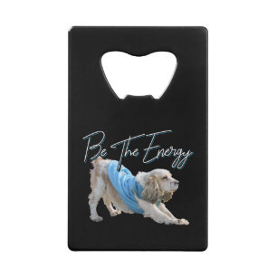 Yoga Neerwaartse Hond - Wees de Energie Quote Kredietkaart Flessenopener