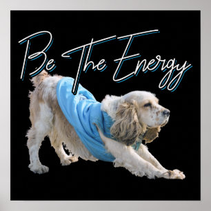 Yoga Neerwaartse Hond - Wees de Energie Quote Poster