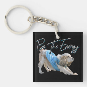 Yoga Neerwaartse Hond - Wees de Energie Quote Sleutelhanger