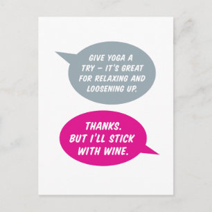 Yoga of wijn? Wat nog meer relaxerend is. Alleen v Briefkaart