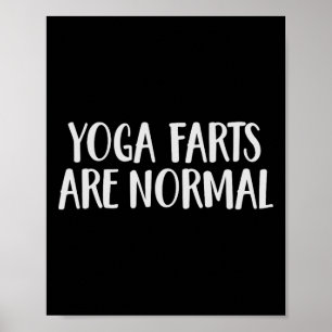 Yoga scheten zijn normaal Grappige scheet laten  Poster