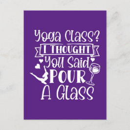 Yogales Ik dacht dat je zei 'schenk een glas in' Aankondigingskaart