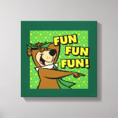 Yogi Beer Fun Fun Fun Canvas Afdruk (Voorkant)