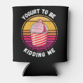 Yogurt om me te vermoorden blikjeskoeler (Voorkant)