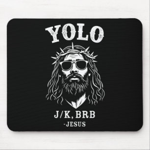 Yolo Jk Brb Grappige Jezus Voor Christelijk Pasen Muismat