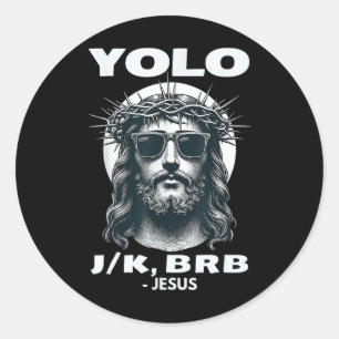 Yolo Jk Brb Jesus Cool Paasdag Ronde Sticker