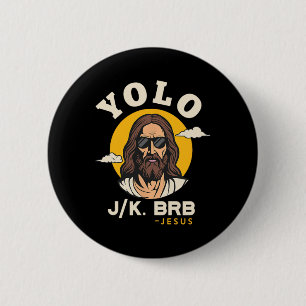 Yolo Jk Brb Jesus Funny Easter Christelijk Faith D Ronde Button 5,7 Cm