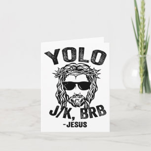 Yolo Jk Brb Jesus Funny Easter Day Ressurection Ch Kaart