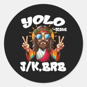Yolo Jk Brb Jezus Christenen Paasdag Grappig Resu Ronde Sticker