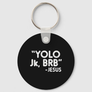 Yolo Jk Brb Jezus Grappig Pasen Christenen Katholi Sleutelhanger