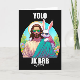 Yolo Jk Brb Jezus Grappige Pasen Opstanding Ch Kaart