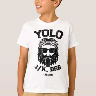 Yolo Jk Brb Jezus Grappige Pasen Opstanding Ch T-shirt