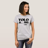 YOLO JK BRB - Jezus T-shirt (Voorkant volledig)