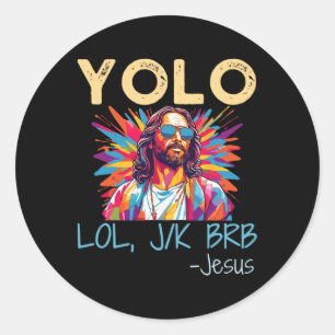 Yolo Lol Jk Brb Jesus Pasen Kerst Grappig Relig Ronde Sticker