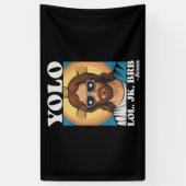 YOLO LOL JK BRB Jezus Grappig Pasen Spandoek (Verticaal)