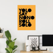 YOLO Roll Solo gevuld Poster (Thuiskantoor)