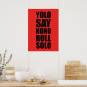 YOLO Roll Solo Poster (Keuken)