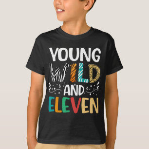 Yong Wild en elf 11e verjaardag 11 jaar oud T-shirt