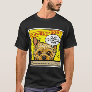 Yorkie Im not Following You  T-shirt