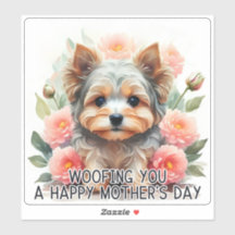 Yorkie Woofing You Happy Mother's Day - Sticker