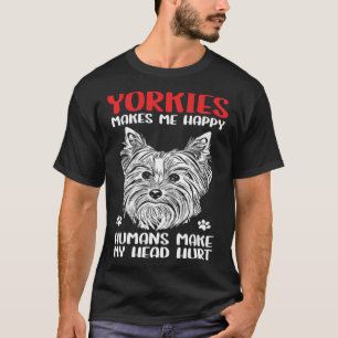 Yorkshire Terrier eigenaar Yorkies maakt me blij T-shirt