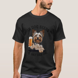 Yorkshire Terrier In hondenbieren heb ik maar één T-shirt