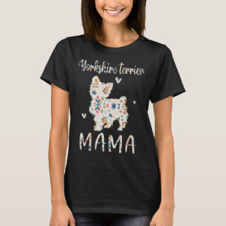 Yorkshire Terrier Mama Floral Dog Mam Love T-shirt