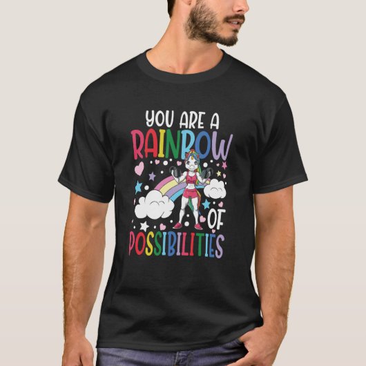 You Are A Rainbow Of Possibilities T-shirt (Voorkant)