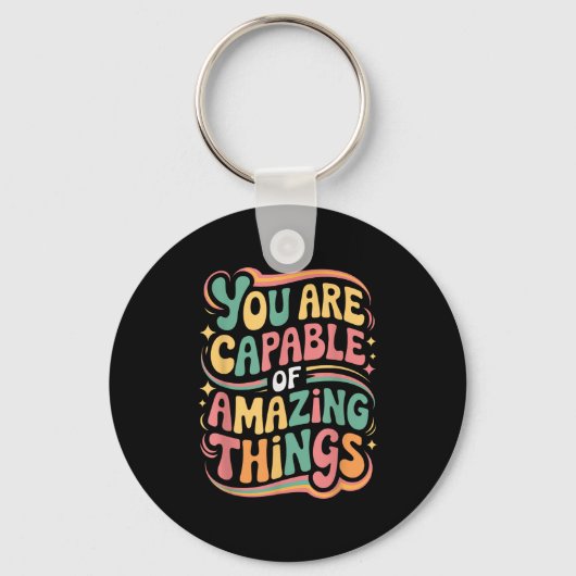 You Are Capable Of Amazing Things  Sleutelhanger (Voorkant)