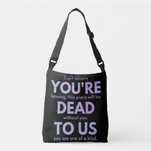 You Are Dead to Us! - R.I.P. Beheer!: Coworker Crossbody Tas