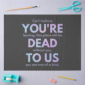 You Are Dead to Us! - R.I.P. Beheer!: Coworker Tissuepapier (Craft)