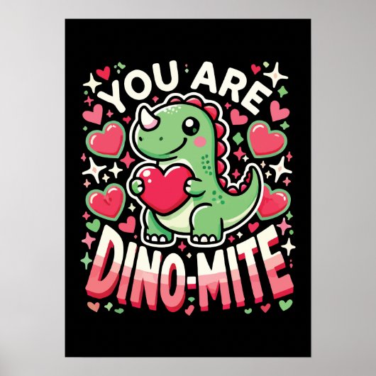 You Are Dino-Mite - Schattigee Dinosaurus Valentij Poster (Voorkant)