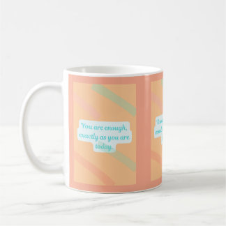 You Are Enough – Affirmation Mug Koffiemok