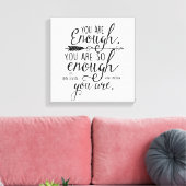 You Are Enough Canvas Afdruk (Insitu (Woonkamer))