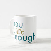You are Enough Coffee Mugs  Koffiemok (Voorkant links)