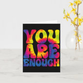You Are Enough Funny Motivational Tie Dye  Kaart (Gele Bloem)