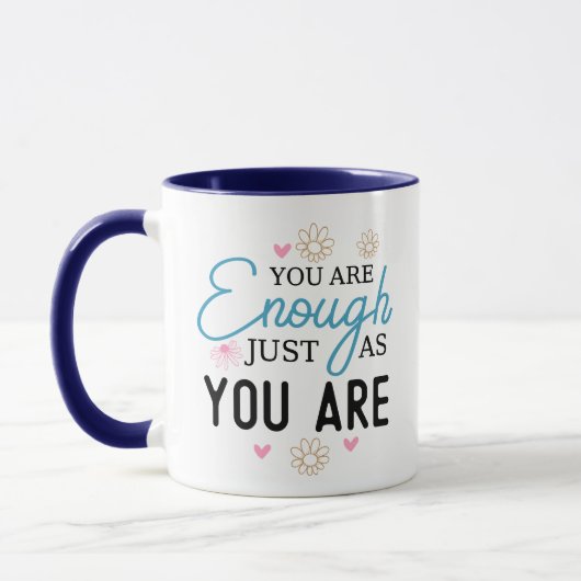 You Are Enough Just the Way You Are Mug (Gauche)