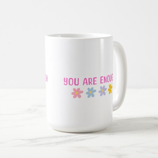 You are Enough Mug (Devant droit)