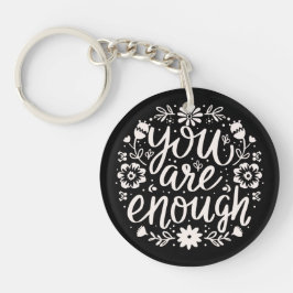 You are enough self love mental health support sleutelhanger