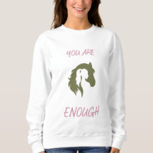You Are Enough Sweatshirt
