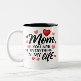 you are everything mom tweekleurige koffiemok