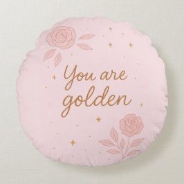 You Are Golden | Pink Aesthetic Floral Design Rond Kussen